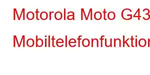 Motorola Moto G43 Mobiltelefonfunktioner