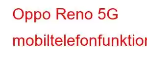 Oppo Reno 5G mobiltelefonfunktioner