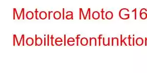 Motorola Moto G16 Mobiltelefonfunktioner