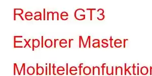 Realme GT3 Explorer Master Mobiltelefonfunktioner