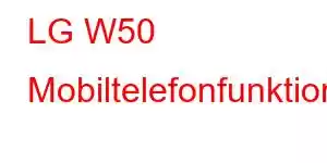 LG W50 Mobiltelefonfunktioner