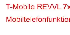 T-Mobile REVVL 7x Mobiltelefonfunktioner