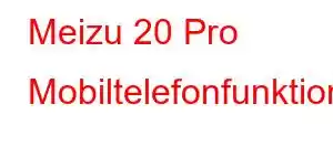 Meizu 20 Pro Mobiltelefonfunktioner