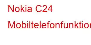 Nokia C24 Mobiltelefonfunktioner