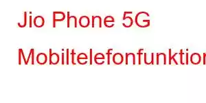 Jio Phone 5G Mobiltelefonfunktioner