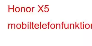 Honor X5 mobiltelefonfunktioner