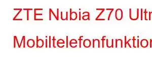 ZTE Nubia Z70 Ultra Mobiltelefonfunktioner