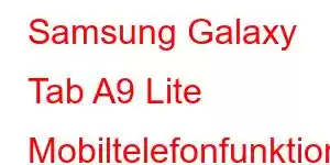 Samsung Galaxy Tab A9 Lite Mobiltelefonfunktioner