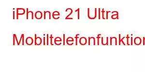 iPhone 21 Ultra Mobiltelefonfunktioner