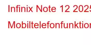 Infinix Note 12 2025 Mobiltelefonfunktioner