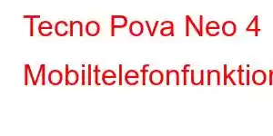 Tecno Pova Neo 4 Mobiltelefonfunktioner