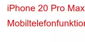 iPhone 20 Pro Max Mobiltelefonfunktioner