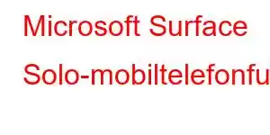 Microsoft Surface Solo-mobiltelefonfunktioner