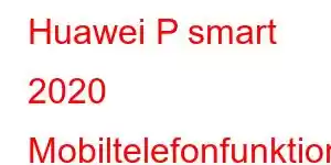 Huawei P smart 2020 Mobiltelefonfunktioner