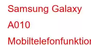 Samsung Galaxy A010 Mobiltelefonfunktioner