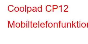 Coolpad CP12 Mobiltelefonfunktioner