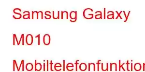 Samsung Galaxy M010 Mobiltelefonfunktioner