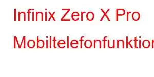 Infinix Zero X Pro Mobiltelefonfunktioner