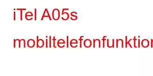 iTel A05s mobiltelefonfunktioner