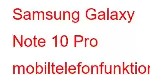 Samsung Galaxy Note 10 Pro mobiltelefonfunktioner