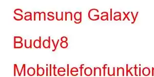 Samsung Galaxy Buddy8 Mobiltelefonfunktioner