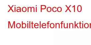 Xiaomi Poco X10 Mobiltelefonfunktioner