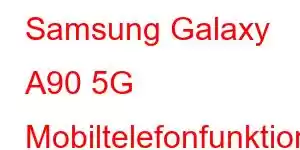 Samsung Galaxy A90 5G Mobiltelefonfunktioner