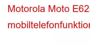 Motorola Moto E62s mobiltelefonfunktioner