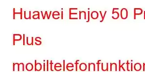 Huawei Enjoy 50 Pro Plus mobiltelefonfunktioner