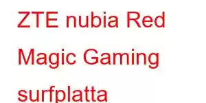 ZTE nubia Red Magic Gaming surfplatta Mobiltelefonfunktioner