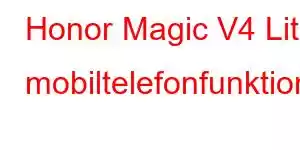 Honor Magic V4 Lite mobiltelefonfunktioner