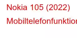 Nokia 105 (2022) Mobiltelefonfunktioner