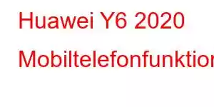 Huawei Y6 2020 Mobiltelefonfunktioner