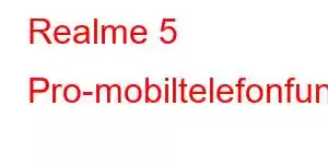 Realme 5 Pro-mobiltelefonfunktioner