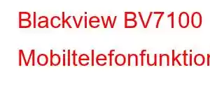 Blackview BV7100 Mobiltelefonfunktioner