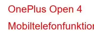 OnePlus Open 4 Mobiltelefonfunktioner