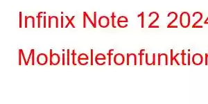 Infinix Note 12 2024 Mobiltelefonfunktioner