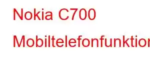 Nokia C700 Mobiltelefonfunktioner