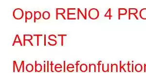 Oppo RENO 4 PRO ARTIST Mobiltelefonfunktioner