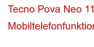 Tecno Pova Neo 11 Mobiltelefonfunktioner