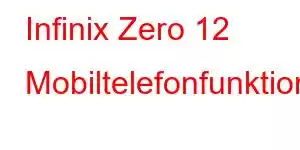 Infinix Zero 12 Mobiltelefonfunktioner