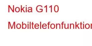 Nokia G110 Mobiltelefonfunktioner