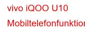 vivo iQOO U10 Mobiltelefonfunktioner