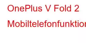 OnePlus V Fold 2 Mobiltelefonfunktioner