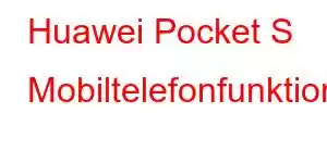 Huawei Pocket S Mobiltelefonfunktioner