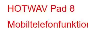 HOTWAV Pad 8 Mobiltelefonfunktioner