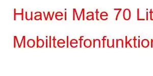 Huawei Mate 70 Lite Mobiltelefonfunktioner