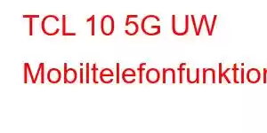 TCL 10 5G UW Mobiltelefonfunktioner