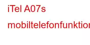 iTel A07s mobiltelefonfunktioner