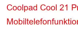 Coolpad Cool 21 Pro Mobiltelefonfunktioner